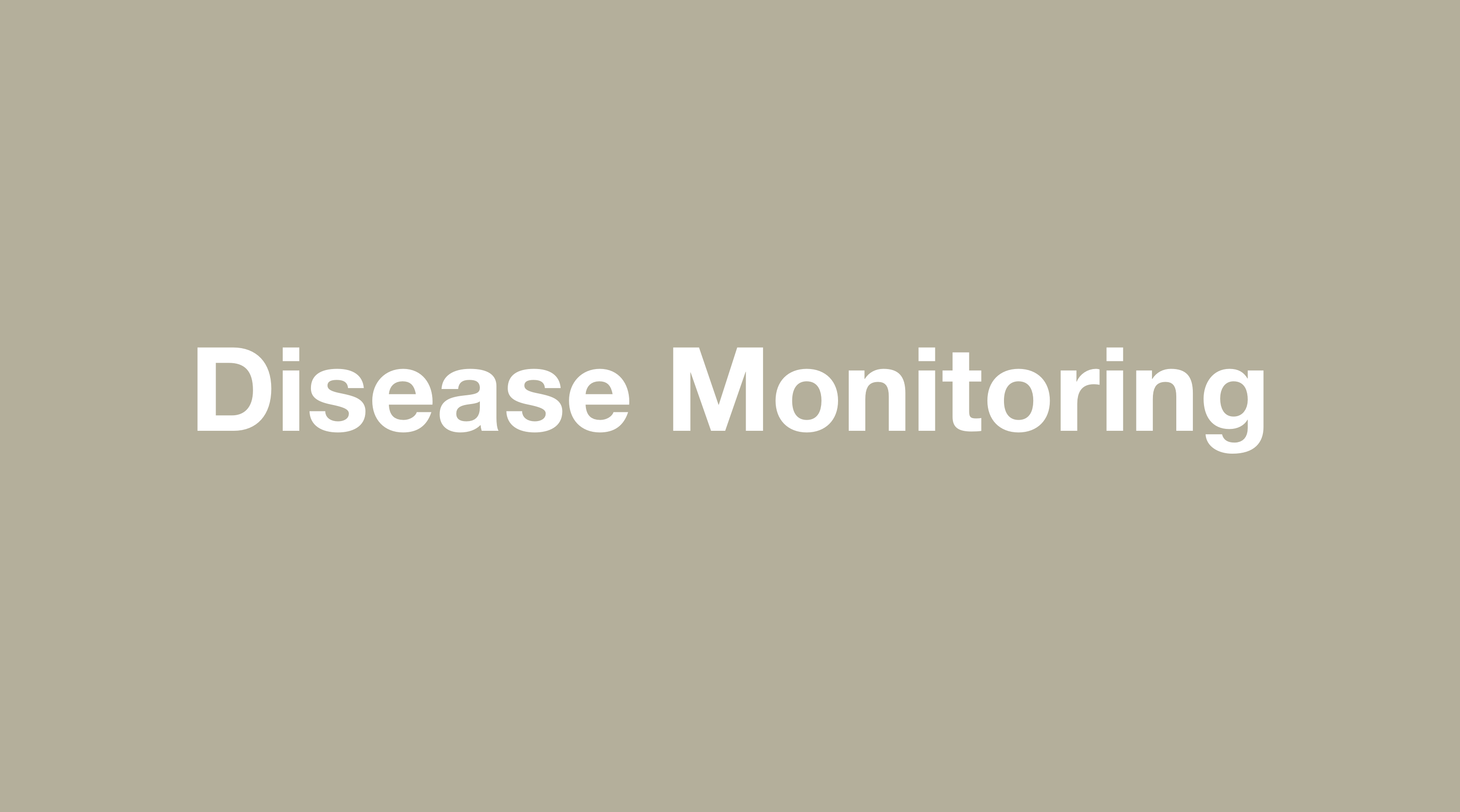 Disease Monitoring